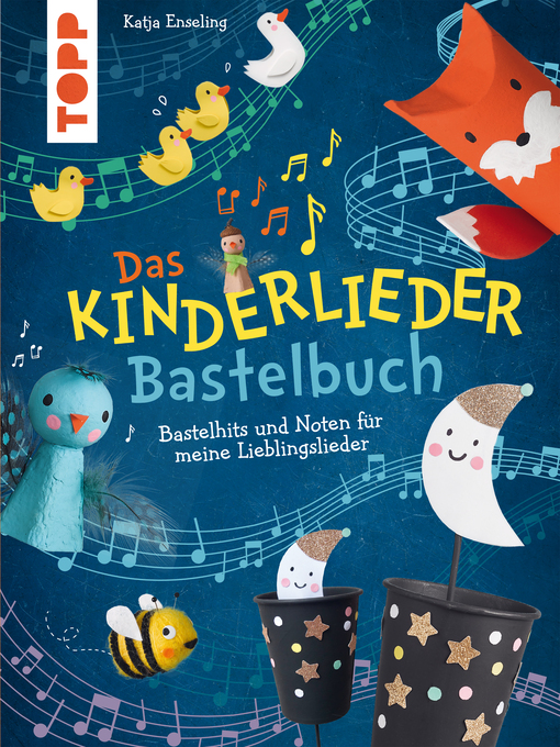 Title details for Das Kinderlieder-Bastelbuch by Katja Enseling - Available